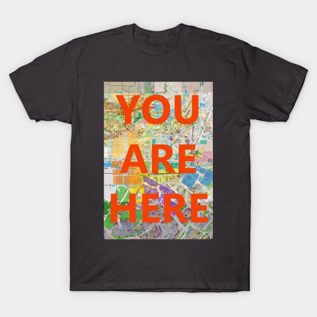 You Are Here T-Shirt by MelissaJBarrett